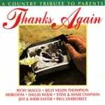 Thanks Again (A Country Tribute To Parents)